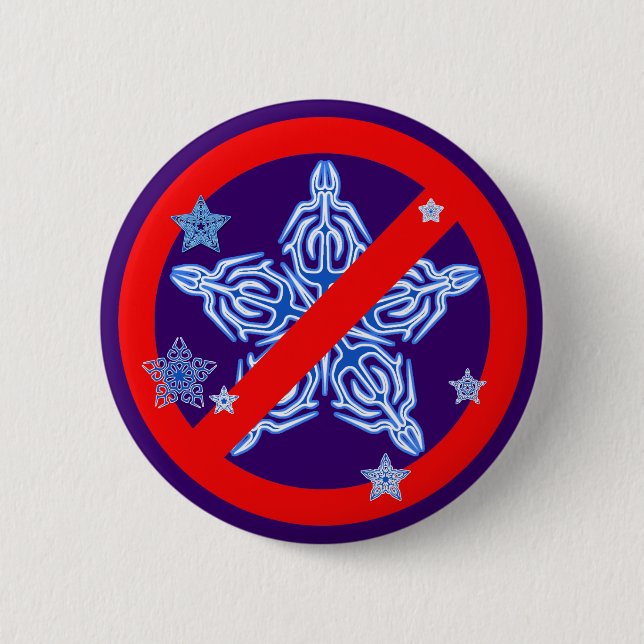Funny Winter Design NO SNOWFLAKES Tshirt 6 Cm Round Badge (Front)