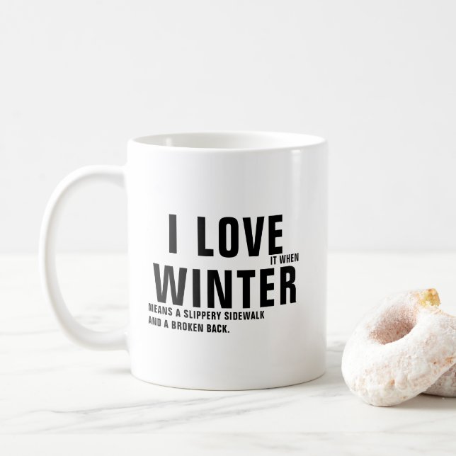 Funny Winter Quote Coffee Mug (With Donut)