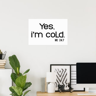 Funny Winter Quote, Tis the Season to Be Freezin Poster