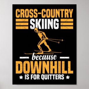 Funny Winter Sport Snow Cross-country Skiing Appea Poster