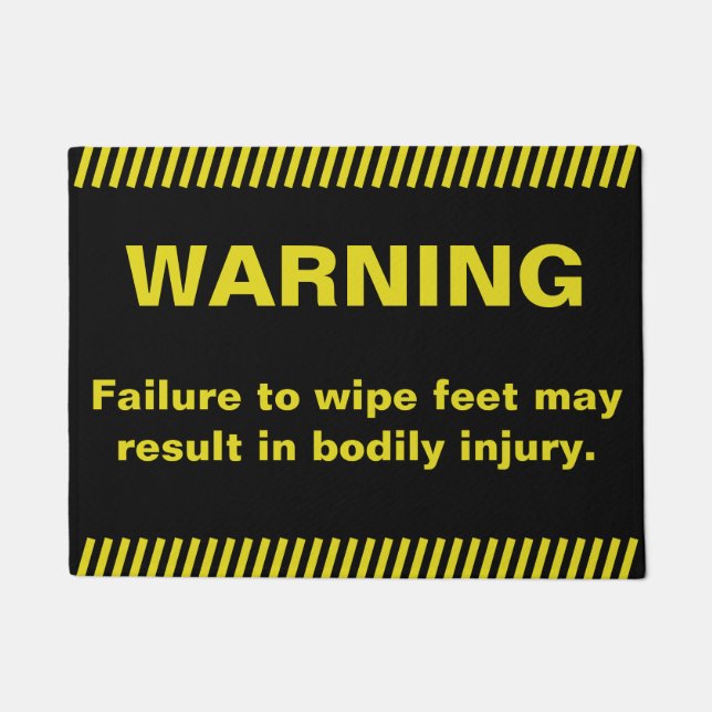 Funny Wipe Feet Warning Doormat (Front)