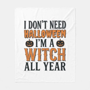 Funny Witch All Year Halloween Typography Design_1 Fleece Blanket