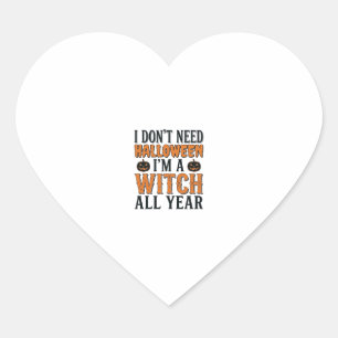 Funny Witch All Year Halloween Typography Design_1 Heart Sticker