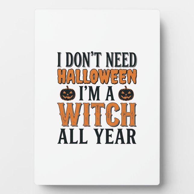 Funny Witch All Year Halloween Typography Design_1 Plaque (Front)