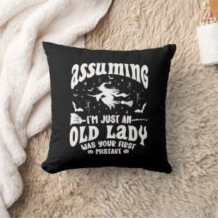 Funny Witch Assuming I'm Just An Old Lady Humour Cushion