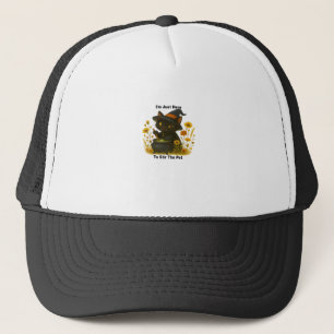 Funny Witch Cat Im Just Here to Stir the Pot Hal Trucker Hat