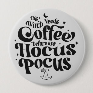 Funny Witch Needs Coffee Halloween 10 Cm Round Badge