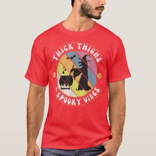 Funny Witch Poison Thick Thighs and Spooky Vibes H T-Shirt
