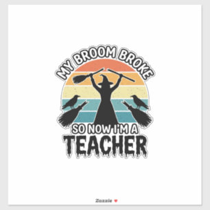 Funny Witch Teacher Broken Broom Halloween Design_