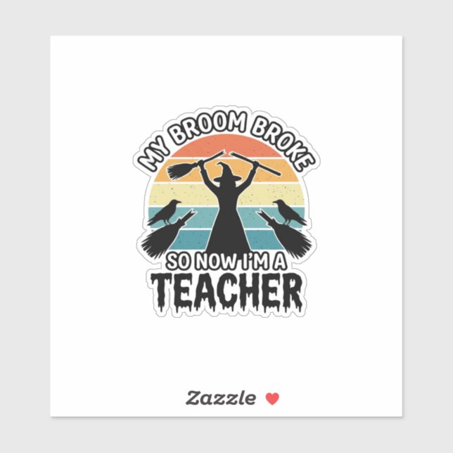 Funny Witch Teacher Broken Broom Halloween Design_ (Sheet)