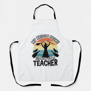 Funny Witch Teacher Broken Broom Halloween Design_ Apron