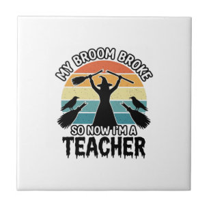 Funny Witch Teacher Broken Broom Halloween Design_ Ceramic Tile