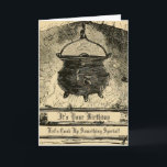 Funny Witches Cauldron Birthday Card<br><div class="desc">An antique illustration of an iron cauldron over a fire on this funny witchy birthday card. The words "It's your birthday, let's cook up something special" in a gothic font are editable if you want to personalise the message. Inside says "Happy Birthday" in the same font. Great humour for your...</div>