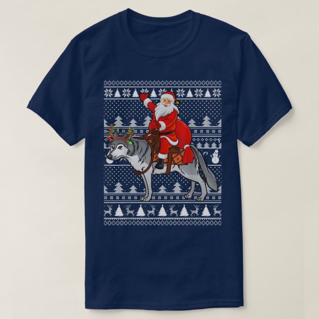 Funny Wolf Lover Santa Riding Wolf Ugly Christmas  T-Shirt (Design Front)