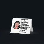 Funny Woman's Birthday Card For Her Adult Humour<br><div class="desc">everyone needs a friend they probably shouldn’t be allowed to sit next to at serious functions funny birthday card</div>