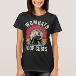 Funny Wombats Poop Cubes T-Shirt<br><div class="desc">Funny Wombats Poop Cubes</div>