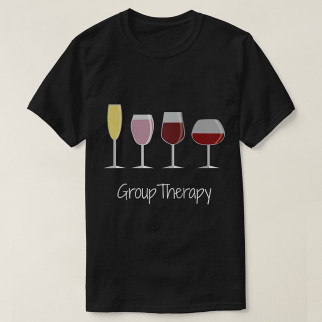Funny Women Wine Gift Idea Tee - Group Therapy Rag (Design Front)