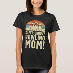 Funny Women's Bowling Groovy Mum Retro Ten Pin Tea T-Shirt