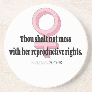 Funny Womens Rights Quote Coaster