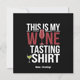 Funny Women's "This Is My Wine Tasting Shirt"  Invitation