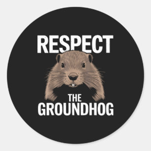 Funny Woodchuck Day Respect The Groundhog Animal L Classic Round Sticker