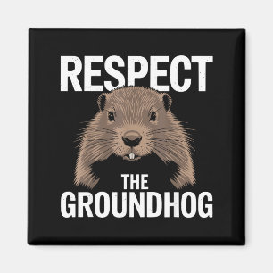Funny Woodchuck Day Respect The Groundhog Animal L Magnet