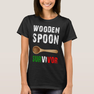 Funny Wooden Spoon Survivor Awesome T-Shirt