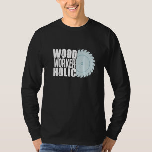 Funny Woodworking Dad Father Carpenter Wood Worker T-Shirt