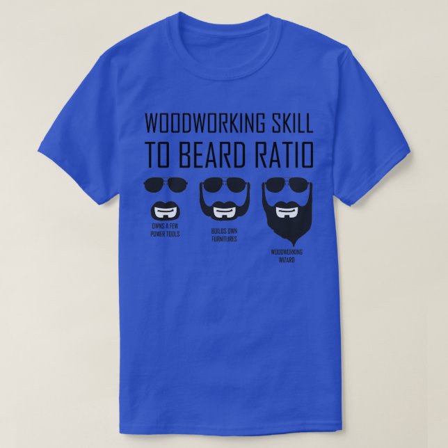 Funny Woodworking Skill To Beard Ratio Classic TSh T-Shirt (Design Front)