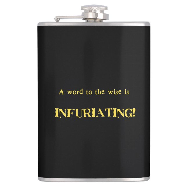Funny 'Word to the Wise' Humor Hip Flask (Front)