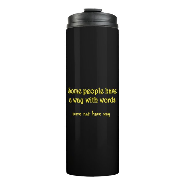 Funny Wordplay: A Tale of Two Sentences Thermal Tumbler (Front)