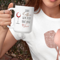Funny Work Coffee Wine Lover