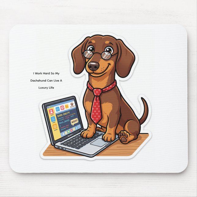 Funny Work Hard Dachshund Custom Mug Mouse Pad (Front)