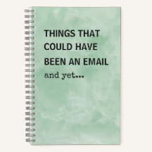 Funny Work Journal | Could Have Been an Email