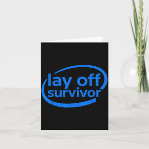 Funny Work Lay Off Survivor Card