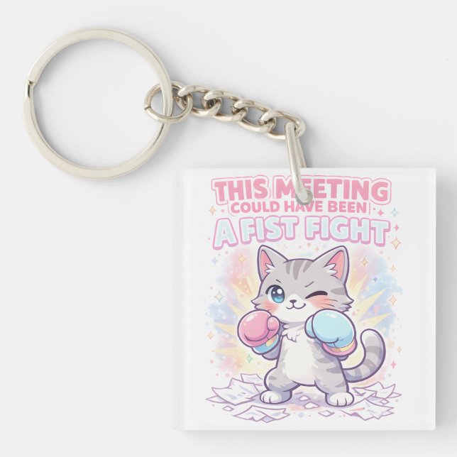 Funny Work Meeting Quote with Cute Boxing Cat Key Ring (Front)