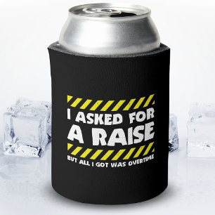 Funny Work Meme - Working Overtime Factory Worker Can Cooler