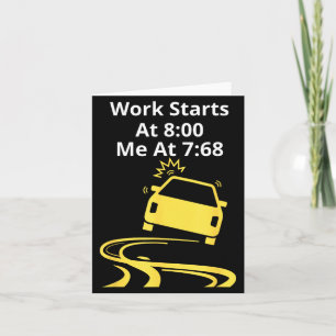 Funny Work Saying Work Starts At 800 Humour And Card