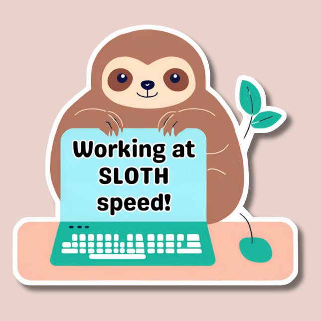 Funny Working at Sloth Speed Waterproof  (Creator Uploaded)