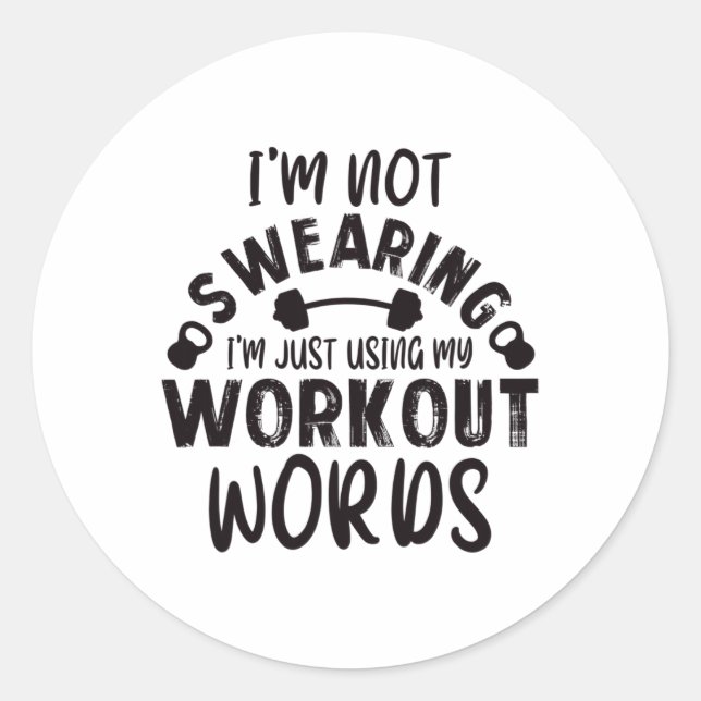 Funny Workout Gym Quote Weightlifting Exercise Bod Classic Round Sticker (Front)