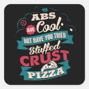 Funny Workout Humour, Abs vs Pizza, Bulking Novelt Square Sticker