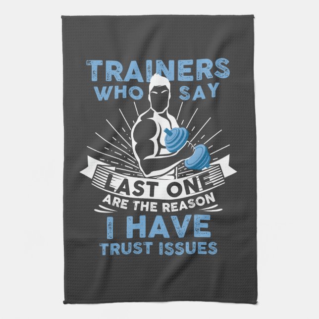 Funny Workout - I Have Trust Issues Tea Towel (Vertical)