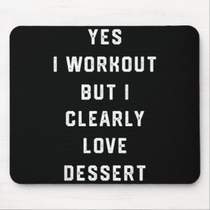 Funny Workout Joke Quote Novelty Birthday Gift Mouse Pad