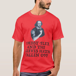 Funny Workout Weight Lifting Shakespeare Gym Humou T-Shirt