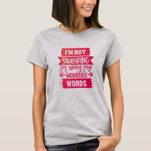 Funny Workout Words  Pink Gym T-Shirt