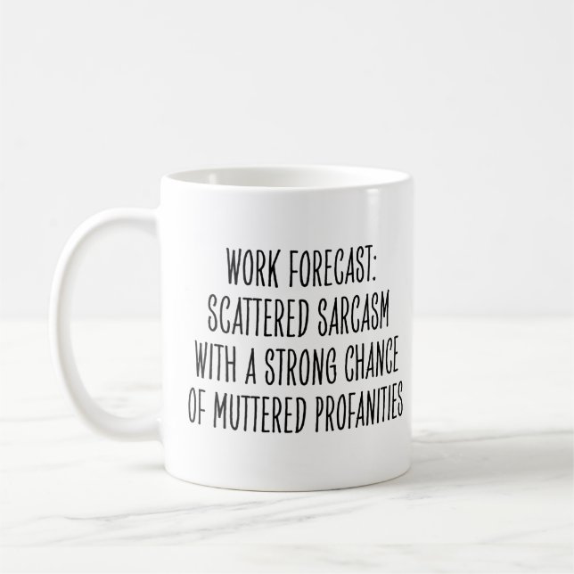 Funny Workplace Humor Sarcasm Profanities Coworker Coffee Mug (Left)