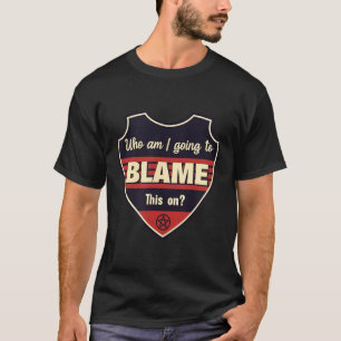 Funny Workplace Humour Sarcastic Quote T-Shirt2 T-Shirt