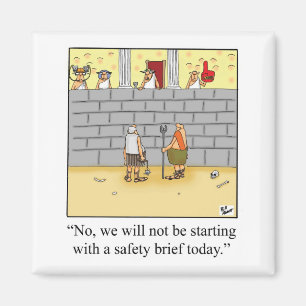 Funny Workplace Safety Meeting Humour Magnet