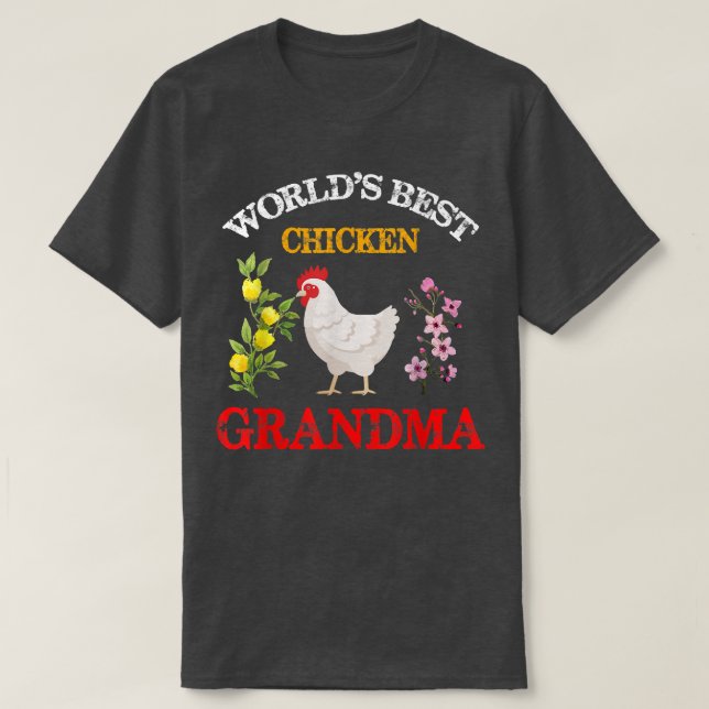 Funny World's Best Chicken Grandma Floral mother's T-Shirt (Design Front)