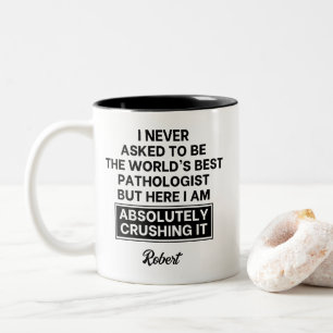 Funny World's Best Pathologist Personalized Two-Tone Coffee Mug